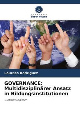 Rodriguez |  GOVERNANCE: Multidisziplinärer Ansatz in Bildungsinstitutionen | Buch |  Sack Fachmedien