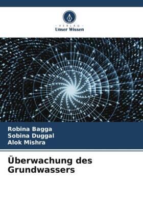 Bagga / Duggal / Mishra |  Überwachung des Grundwassers | Buch |  Sack Fachmedien