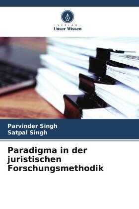 Singh |  Paradigma in der juristischen Forschungsmethodik | Buch |  Sack Fachmedien