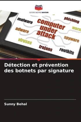 Behal / Kumar |  Détection et prévention des botnets par signature | Buch |  Sack Fachmedien