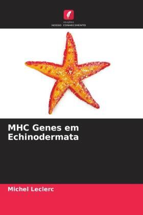 Leclerc |  MHC Genes em Echinodermata | Buch |  Sack Fachmedien
