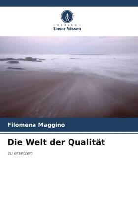 Maggino |  Die Welt der Qualität | Buch |  Sack Fachmedien