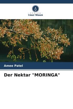 Patel |  Der Nektar "MORINGA" | Buch |  Sack Fachmedien