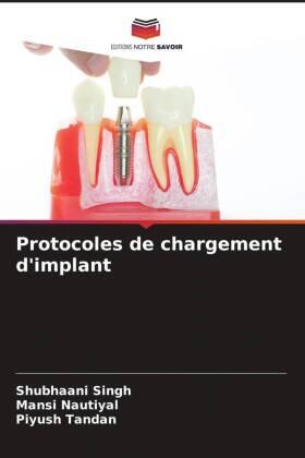 Singh / Nautiyal / Tandan |  Protocoles de chargement d'implant | Buch |  Sack Fachmedien