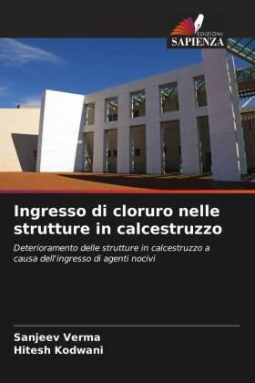 Verma / Kodwani |  Ingresso di cloruro nelle strutture in calcestruzzo | Buch |  Sack Fachmedien