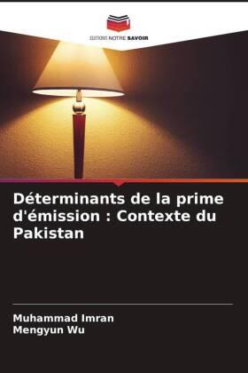 Imran / Wu |  Déterminants de la prime d'émission : Contexte du Pakistan | Buch |  Sack Fachmedien
