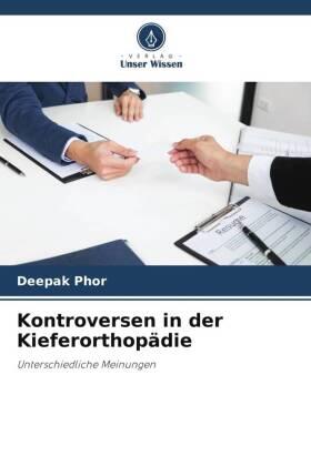 Phor / Sharma |  Kontroversen in der Kieferorthopädie | Buch |  Sack Fachmedien