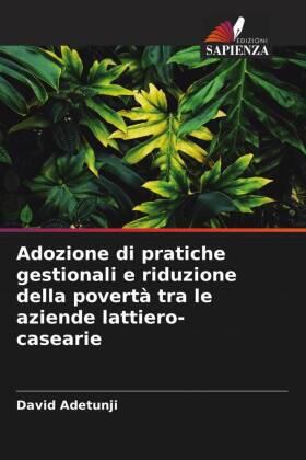 Adetunji / Ani |  Adozione di pratiche gestionali e riduzione della povertà tra le aziende lattiero-casearie | Buch |  Sack Fachmedien