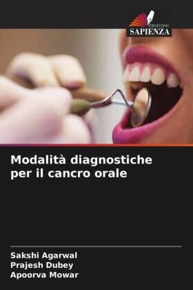 Agarwal / Dubey / Mowar |  Modalità diagnostiche per il cancro orale | Buch |  Sack Fachmedien