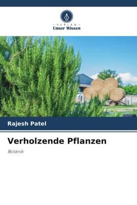 Patel |  Verholzende Pflanzen | Buch |  Sack Fachmedien