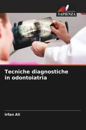 Ali |  Tecniche diagnostiche in odontoiatria | Buch |  Sack Fachmedien