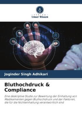 Adhikari / Chauhan |  Bluthochdruck & Compliance | Buch |  Sack Fachmedien