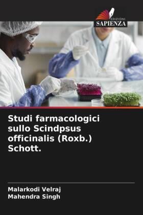 Velraj / Singh |  Studi farmacologici sullo Scindpsus officinalis (Roxb.) Schott. | Buch |  Sack Fachmedien