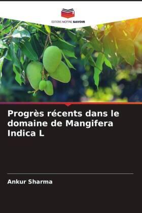 Sharma |  Progrès récents dans le domaine de Mangifera Indica L | Buch |  Sack Fachmedien