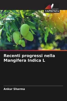Sharma |  Recenti progressi nella Mangifera Indica L | Buch |  Sack Fachmedien