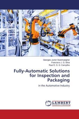 Swertvaegher / Silva / Campilho |  Fully-Automatic Solutions for Inspection and Packaging | Buch |  Sack Fachmedien