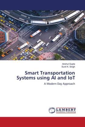 Gupta / Singh |  Smart Transportation Systems using AI and IoT | Buch |  Sack Fachmedien