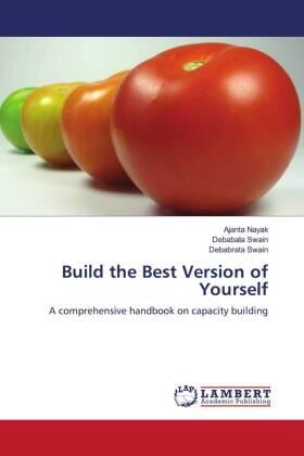 Nayak / Swain |  Build the Best Version of Yourself | Buch |  Sack Fachmedien