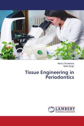 Srivastava / Singh |  Tissue Engineering in Periodontics | Buch |  Sack Fachmedien