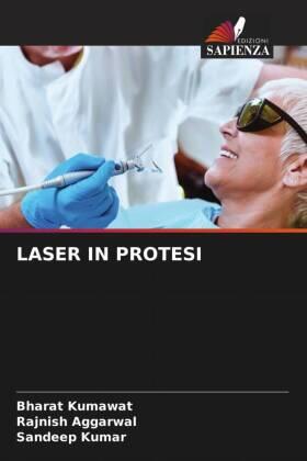 Kumawat / Aggarwal / Kumar |  LASER IN PROTESI | Buch |  Sack Fachmedien