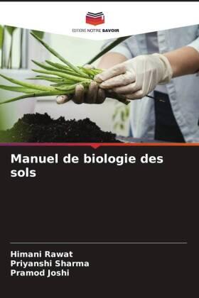 Rawat / Sharma / Joshi |  Manuel de biologie des sols | Buch |  Sack Fachmedien