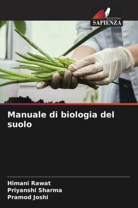 Rawat / Sharma / Joshi |  Manuale di biologia del suolo | Buch |  Sack Fachmedien