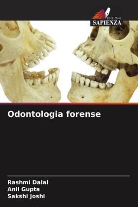 Dalal / Gupta / Joshi |  Odontologia forense | Buch |  Sack Fachmedien