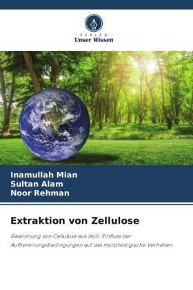 Mian / Alam / Rehman |  Extraktion von Zellulose | Buch |  Sack Fachmedien