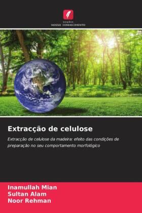 Mian / Alam / Rehman |  Extracção de celulose | Buch |  Sack Fachmedien
