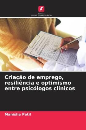 Patil |  Criação de emprego, resiliência e optimismo entre psicólogos clínicos | Buch |  Sack Fachmedien