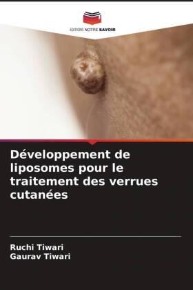 Tiwari |  Développement de liposomes pour le traitement des verrues cutanées | Buch |  Sack Fachmedien