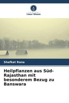 Rana |  Heilpflanzen aus Süd-Rajasthan mit besonderem Bezug zu Banswara | Buch |  Sack Fachmedien