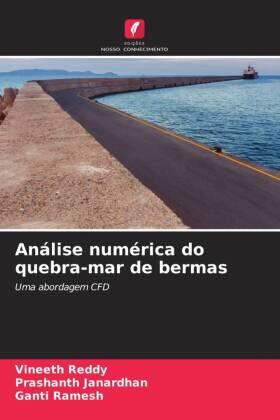 Reddy / Janardhan / Ramesh |  Análise numérica do quebra-mar de bermas | Buch |  Sack Fachmedien