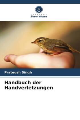 Singh |  Handbuch der Handverletzungen | Buch |  Sack Fachmedien