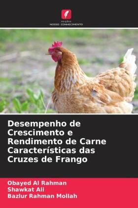 Rahman / Ali / Mollah |  Desempenho de Crescimento e Rendimento de Carne Características das Cruzes de Frango | Buch |  Sack Fachmedien