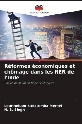 Meetei / Singh |  Réformes économiques et chômage dans les NER de l'Inde | Buch |  Sack Fachmedien