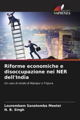 Meetei / Singh |  Riforme economiche e disoccupazione nei NER dell'India | Buch |  Sack Fachmedien