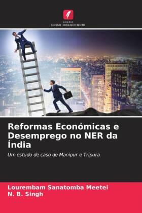 Meetei / Singh |  Reformas Económicas e Desemprego no NER da Índia | Buch |  Sack Fachmedien