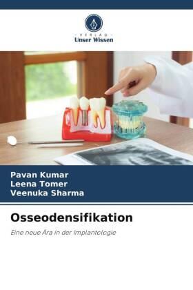 Kumar / Tomer / Sharma |  Osseodensifikation | Buch |  Sack Fachmedien