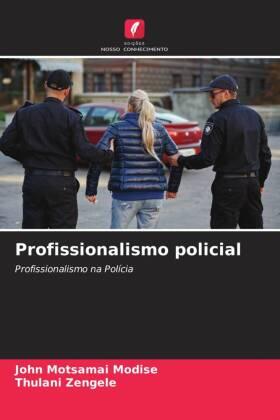 Modise / Zengele |  Profissionalismo policial | Buch |  Sack Fachmedien
