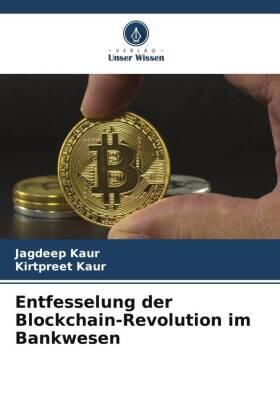 Kaur |  Entfesselung der Blockchain-Revolution im Bankwesen | Buch |  Sack Fachmedien