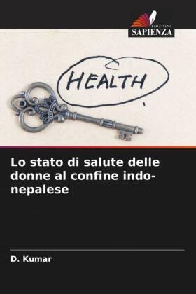 Kumar |  Lo stato di salute delle donne al confine indo-nepalese | Buch |  Sack Fachmedien