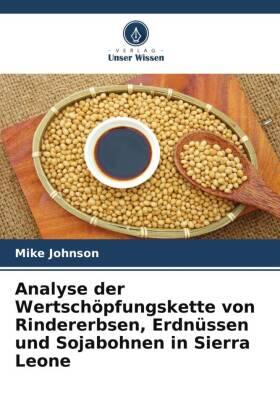 Johnson |  Analyse der Wertschöpfungskette von Rindererbsen, Erdnüssen und Sojabohnen in Sierra Leone | Buch |  Sack Fachmedien