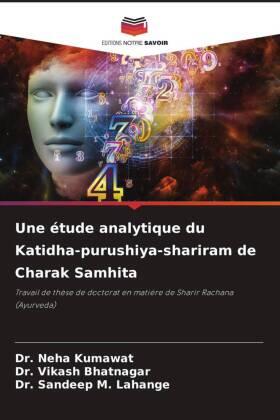 Kumawat / Bhatnagar / Lahange |  Une étude analytique du Katidha-purushiya-shariram de Charak Samhita | Buch |  Sack Fachmedien