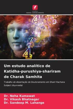 Kumawat / Bhatnagar / Lahange |  Um estudo analítico de Katidha-purushiya-shariram de Charak Samhita | Buch |  Sack Fachmedien