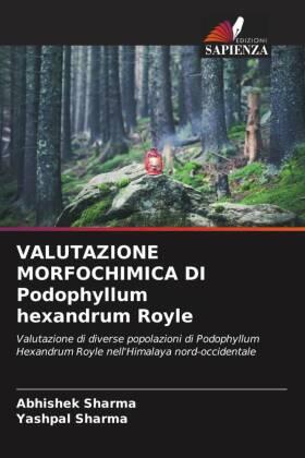 Sharma |  VALUTAZIONE MORFOCHIMICA DI Podophyllum hexandrum Royle | Buch |  Sack Fachmedien