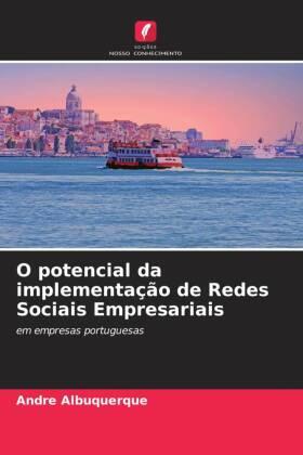Albuquerque |  O potencial da implementação de Redes Sociais Empresariais | Buch |  Sack Fachmedien