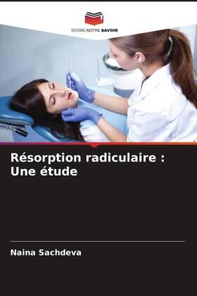 Sachdeva / Bansal / Nikhil |  Résorption radiculaire : Une étude | Buch |  Sack Fachmedien