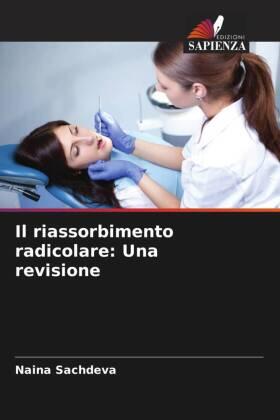 Sachdeva / Bansal / Nikhil |  Il riassorbimento radicolare: Una revisione | Buch |  Sack Fachmedien