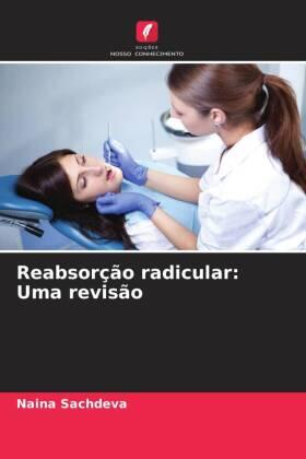 Sachdeva / Bansal / Nikhil |  Reabsorção radicular: Uma revisão | Buch |  Sack Fachmedien